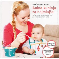 Artish Anina kuhinja za najmlajše (3. izdaja): več kot 160 preizkušenih jedi Cene