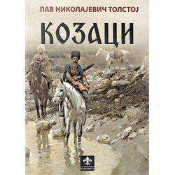 Ukronija Lav Nikolajevič Tolstoj - Kozaci Cene