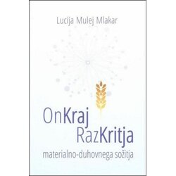 Molga Onkraj razkritja materialno-duhovnega sožitja Cene