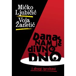 Jež Mićko Ljubičić, Voja Žanetić - Danas nam je divno dno (i drugi igrokazi) Cene