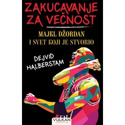  Zakucavanje za večnost: Majkl Džordan i svet koji je stvorio Cene