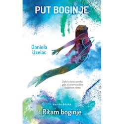 Beletra Put boginje 2 Ritam boginje, Daniela Uzelac Cene