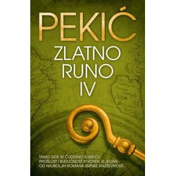 Zlatno runo - IV Tom - Autor Borislav Pekić Cene