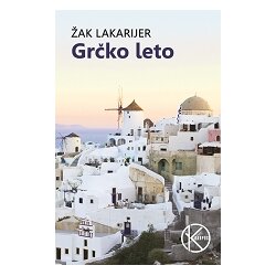 Karpos Žak Lakarijer
 - Grčko leto Cene