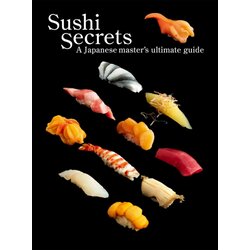 Publishers Group (PGUK) Seiichi Sakanishi, Kazuhiko Tajima - Sushi Secrets Cene