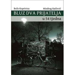 Karioke Bluz dva prijatelja u 54 tjedna Cene