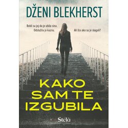 Stela Dženi Blekherst - Kako sam te izgubila Cene