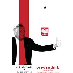 Blum izdavaštvo Aleksandar Kvašnjevski, Aleksandar Kačorovski - Predsednik Cene