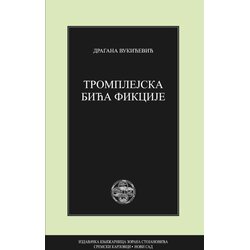 IK Zorana Stojanovića Dragana Vukićević - Tromplejska bića fikcije Cene