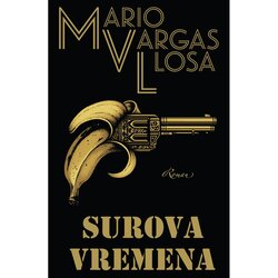 Vuković&Runjić Surova vremena, Mario Vargas Llosa Cene