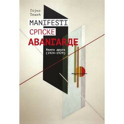 Kulturni centar Vojvodine „Miloš Crnjanski“ Gojko Tešić - Manifesti srpske avangarde tom 2 Cene
