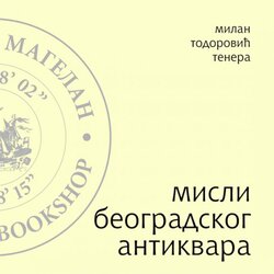 Admiral Books Milan Todorović Tenera - Misli beogradskog antikvara Cene