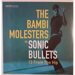 DANCING BEAR BAMBI MOLESTERS - Sonic bullets lp Cene