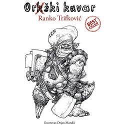 Žir izdavaštvo Ranko Trifković
 - Orkški kuvar Cene
