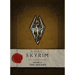 Macmillan Distribution Bethesda Softworks - The Elder Scrolls V: Skyrim - The Skyrim Library, Vol. III: The Arcane Cene