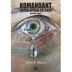 Nova poetika - Argus Books & Magazines Dino E. Mlivić
 - Komandant nema pravo na suzu Cene