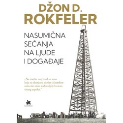 Albion Books Džon Rokfeler - Nasumična sećanja na ljude i događaje Cene