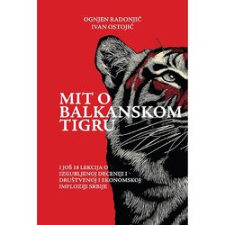 Nedeljnik Ognjen Radonjić, Ivan Ostojić - Mit o balkanskom tigru, novo Cene