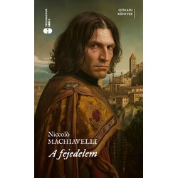 Líra Könyv Niccolo Machiavelli - A fejedelem Cene