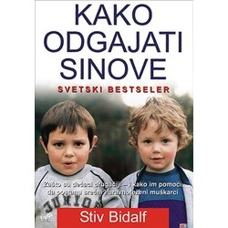 Mali vrt Stiv Bidalf - Kako odgajati sinove Cene