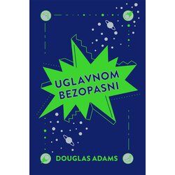 Lumen izdavaštvo Douglas Adams - Uglavnom bezopasni Cene