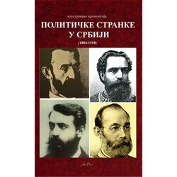 Art Press Grupa autora - Političke stranke u Srbiji (1804-1918) Cene