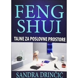 Feng Shui Institut - Sandra Drinčić Sandra Drinčić
 - Tajne za poslovne prostore Cene