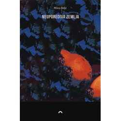 Darma books Milica Bešić - Neuporediva zemlja Cene