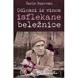 Algoritam Čarls Bukovski - Odlomci iz vinom isflekane beležnice Cene