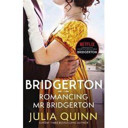 Little, Brown Book Group Julia Quinn - Romancing Mr Bridgerton (Bridgerton, book 4) Cene