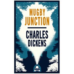 Alma Charles Dickens - Mugby Junction Cene