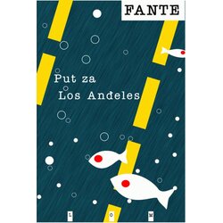 LOM Džon Fante - Put za Los Anđeles Cene