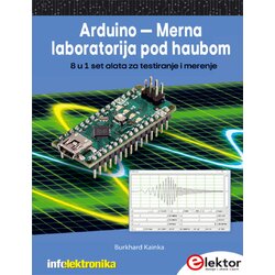 Agencija EHO Burkhard Kainka - Arduino Merna laboratorija pod haubom: 8 u 1 set alata za testiranje i merenje Cene