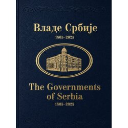 Pravoslavna reč NS Petar V. Krestić, Mira Radojević - Vlade Srbije: 1805-2025 / The Governments of Serbia: 1805-2025 Cene