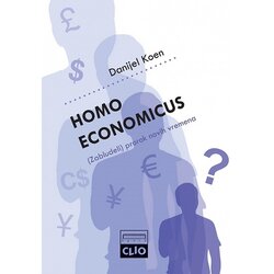 Clio Danijel Koen - Homo economicus – (zabludeli) prorok novih vremena Cene