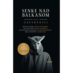 Nedeljnik Grupa autora - Senke nad Balkanom I Zaverenici Cene
