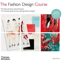 THAMES AND HUDSON Steven Faerm - Fashion Design Course: Principles, Practice and Techniques Cene