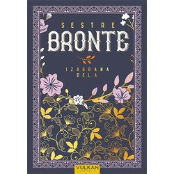 Vulkan Izdavaštvo Emili Bronte, En Bronte, Šarlot Bronte
 - Sestre Bronte - izabrana dela Cene