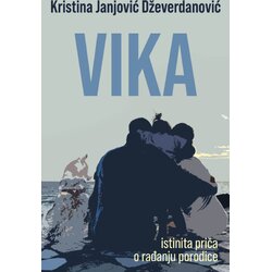 Fondacija Rođeni iz duše Kristina Janjović Dževerdanović - Vika: Istinita priča o rađanju porodice Cene