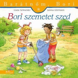 Libri Liane Schneider - Annette Steinhauer - Bori szemetet szed Cene