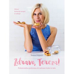 Avrora zdravo, tereza!: polnovredna prehrana, ki nahrani dušo in telo Cene