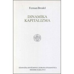 IK Zorana Stojanovića Fernan Brodel - Dinamika kapitalizma Cene