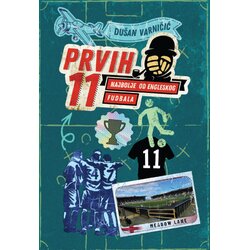 Jež Dušan Varničić - Prvih 11: najbolje od Engleskog fudbala Cene