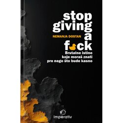 Imperativ izdavaštvo Nemanja Dostan - Stop giving a f*ck Cene