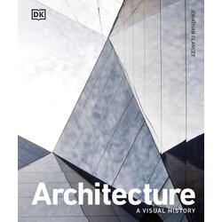 Dorling Kindersley Jonathan Glancey - Architecture: a visual history Cene