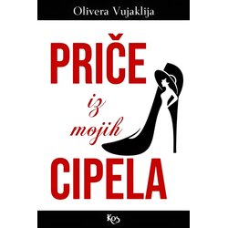Književna omladina Srbije Olivera Vujaklija - Priče iz mojih cipela Cene