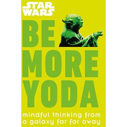 Dorling Kindersley Christian Blauvelt - Star Wars - Be More Yoda Cene