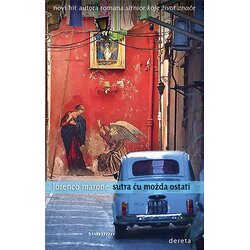 Dereta Lorenco Marone - Sutra ću možda ostati II izdanje Cene
