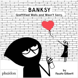 Inne Fausto Gilberti - Banksy Graffitied Walls and Wasn't Sorry Cene