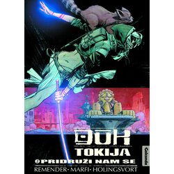 Golconda Rik Remender - Duh Tokija 2: Pridruži nam se Cene
